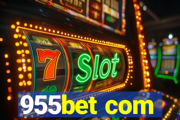 955bet com